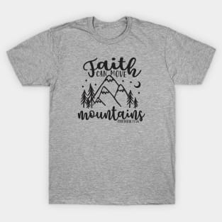 Faith Can Move Mountains Christian T-Shirt